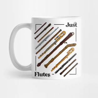 Just Flutes - Flutist Mug
